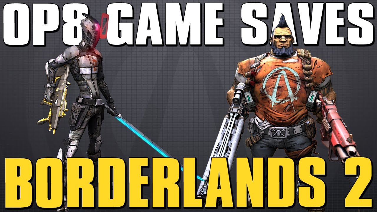 Borderlands 2 Save Game Files Xbox